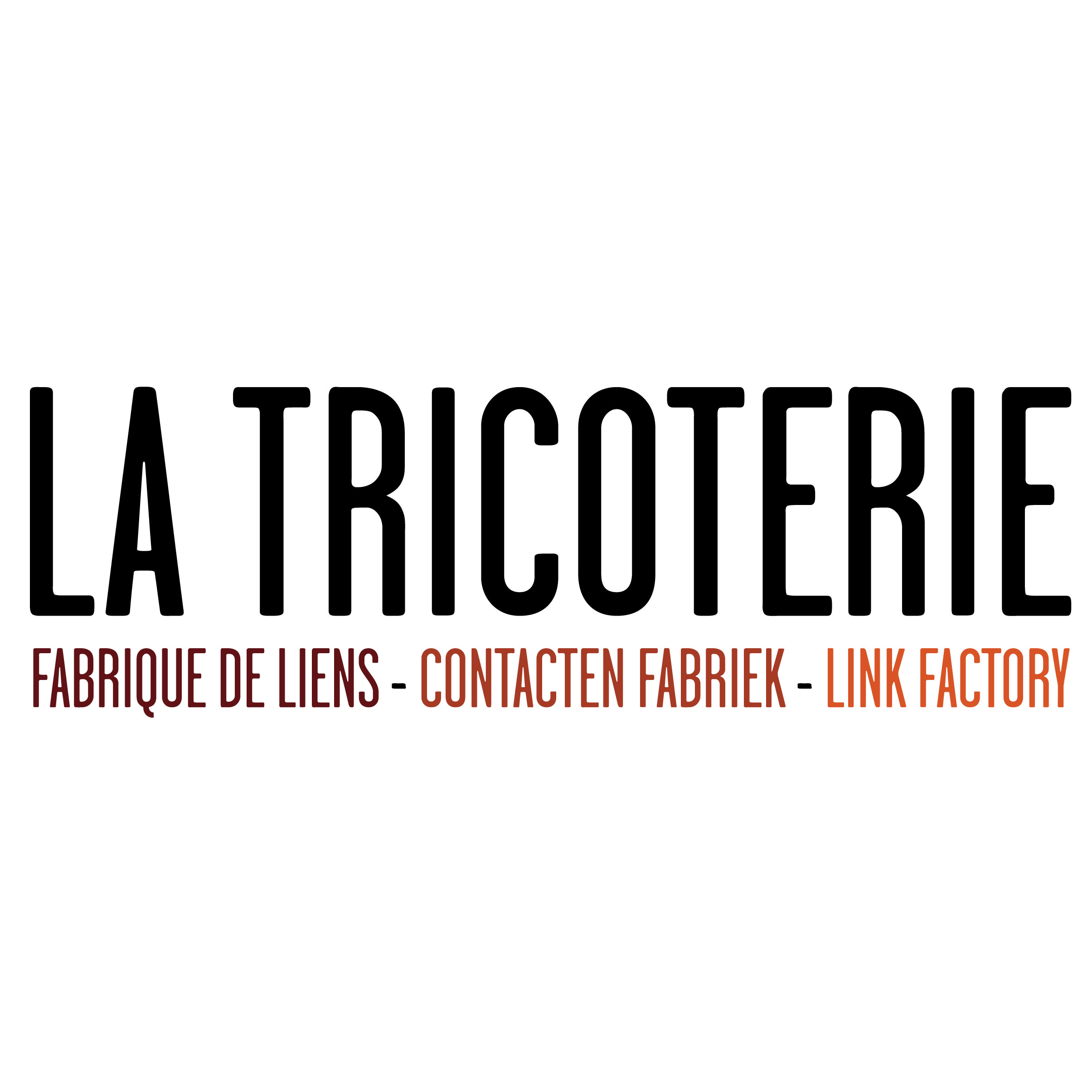 La Tricoterie - Fabrique de lien